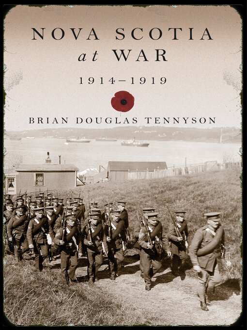 Title details for Nova Scotia at War, 1914–1919 by Brian Douglas Tennyson - Available